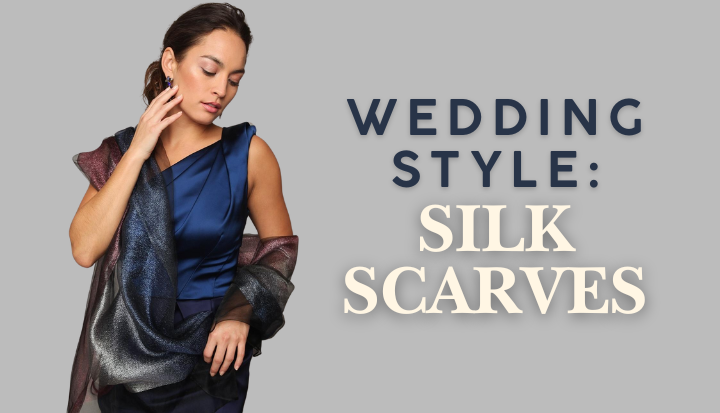 Elevate Your Wedding Guest Look: The Timeless Appeal of Silk Scarves